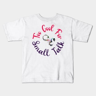 SCORPIO: TOO COOL FOR SMALL TALK Kids T-Shirt